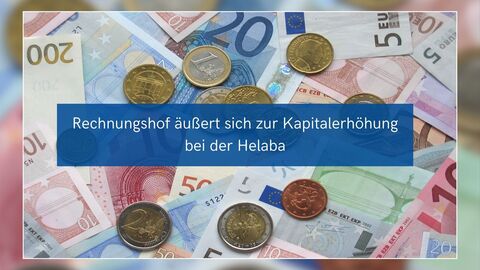 Geld mit dem Schriftzug "Rechnungshof äußert sich zur Kapitalerhöhung bei der Helaba"